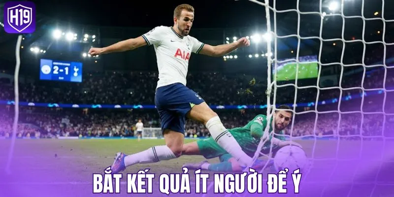 Bắt kết quả ít người để ý