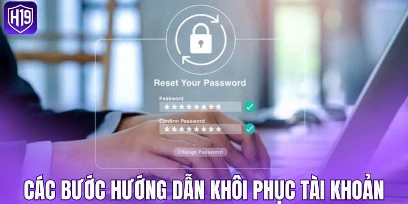 Các bước hướng dẫn khôi phục tài khoản