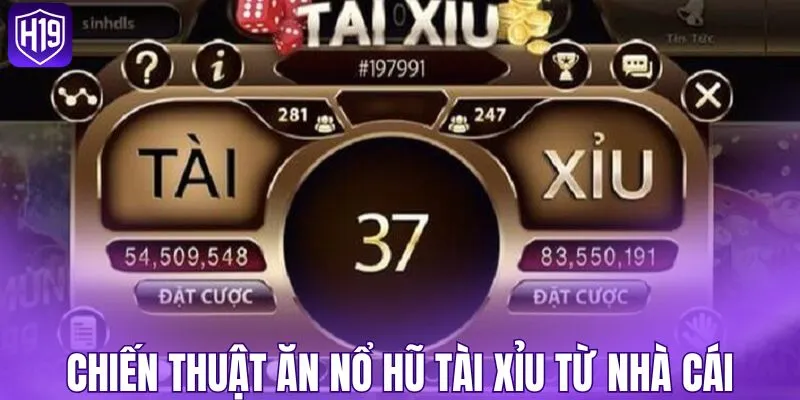 Chiến thuật ăn jackpot nổ hũ tài xỉu từ nhà cái