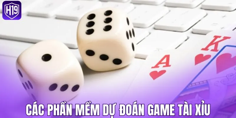 Điểm danh các phần mềm dự đoán game tài xỉu