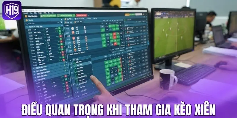 Điều quan trọng khi tham gia kèo xiên cần ghi nhớ