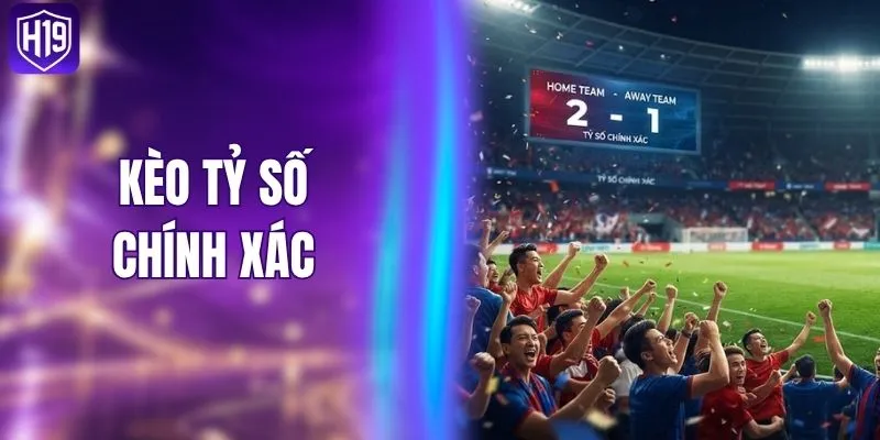 Dự Đoán Tỷ Số Chính Xác - Bật Mí Cách Bắt Kèo Dễ Dàng
