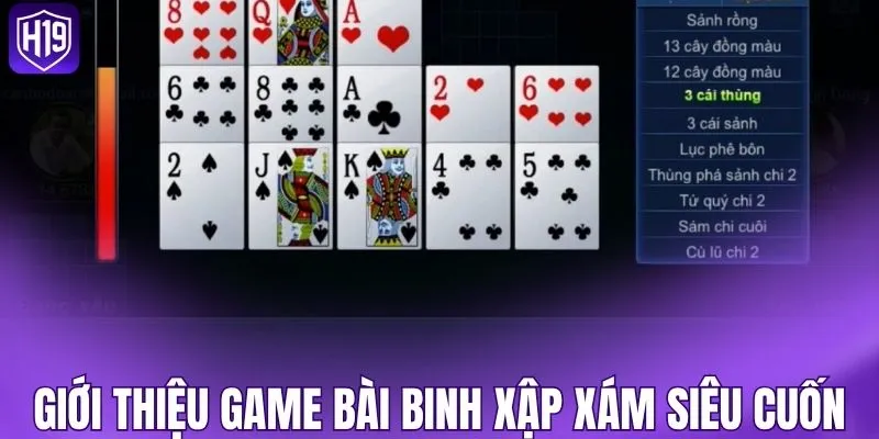 Giới thiệu game bài binh xập xám siêu cuốn