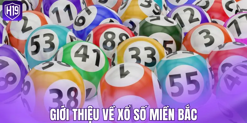 Giới thiệu về xổ số miền Bắc