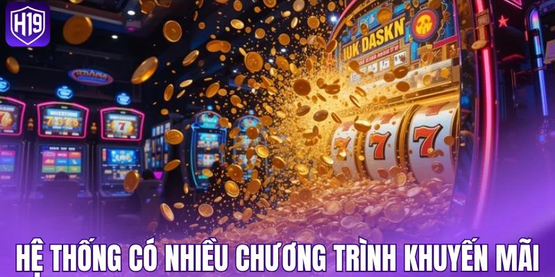 Hệ thống có nhiều chương trình khuyến mãi