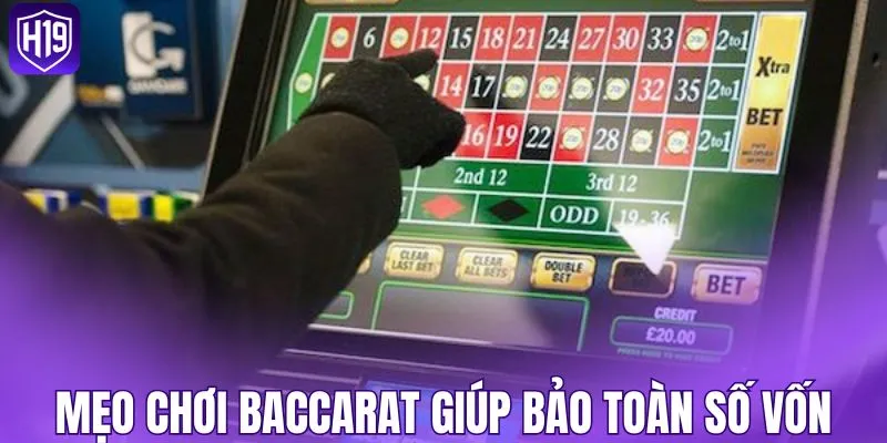Một số mẹo chơi baccarat giúp bảo toàn số vốn