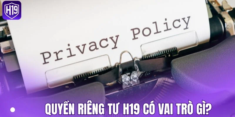 Mục tiêu cốt lõi của quyền riêng tư