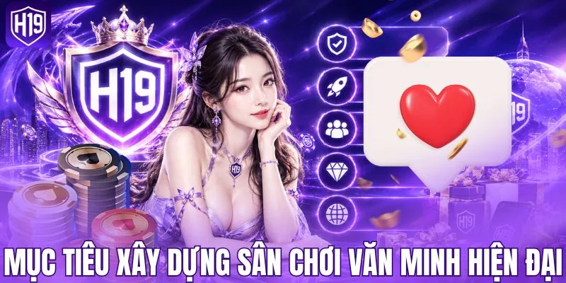 Mục tiêu xây dựng sân chơi văn minh hiện đại