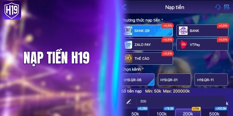 Nạp Tiền H19 - Quy Trình Giao Dịch Thanh Toán Dễ Dàng