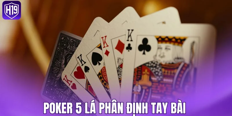 Poker 5 lá phân định tay bài