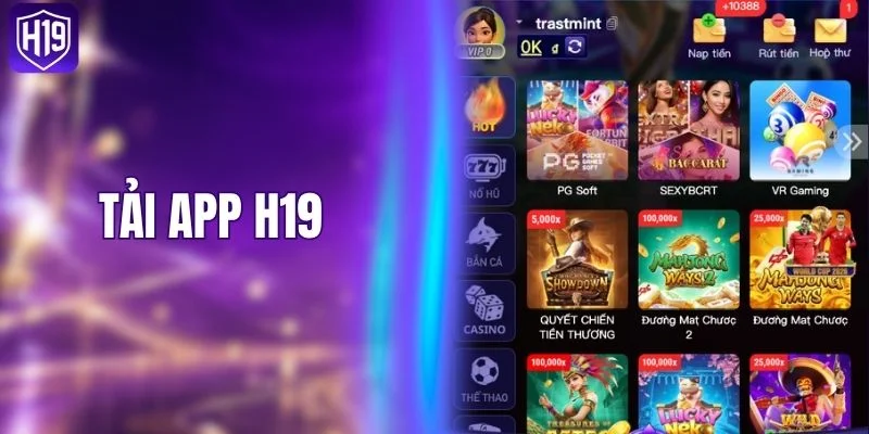Tải App H19 - Chạm Tay Vào Thế Giới Game Đầy Hấp Dẫn