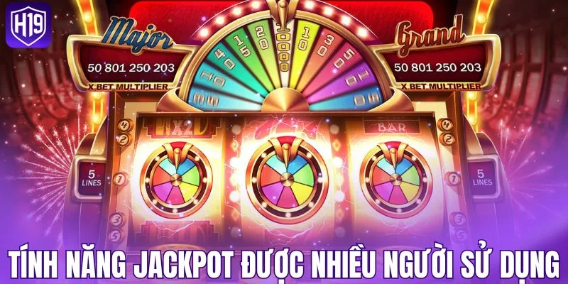 Tính năng Jackpot được nhiều người sử dụng