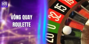Vòng Quay Roulette - Luật Chơi Cơ Bản Cho Tân Binh H19